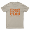 Broken dreams club T-shirt