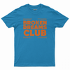 Broken dreams club T-shirt