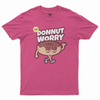 Donnut worry T-shirt