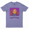 Everything is just fine T-shirt