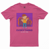 Everything is just fine T-shirt