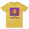 Everything is just fine T-shirt