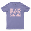 Bad b'tches club T-shirt