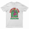 Exercise your demons T-shirt