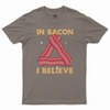 In bacon i believe T-shirt