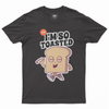 I'm so toasted T-shirt