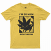 I'm so High Right Meow T-Shirt