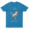 I want to go out T-shirt