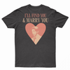 Marry you T-shirt