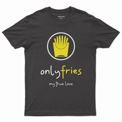 Only fries my true love Póló