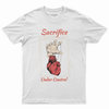 Sacrifice under control T-shirt