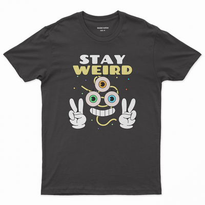 Stay weird  Póló