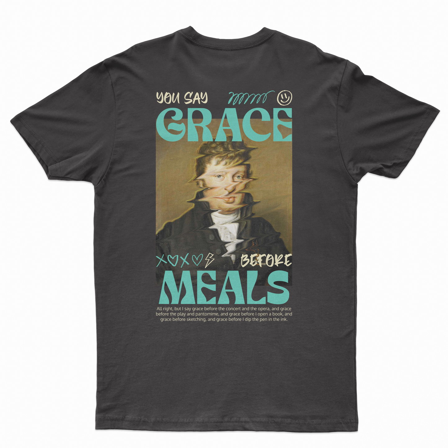 You say grace before meals T-shirt