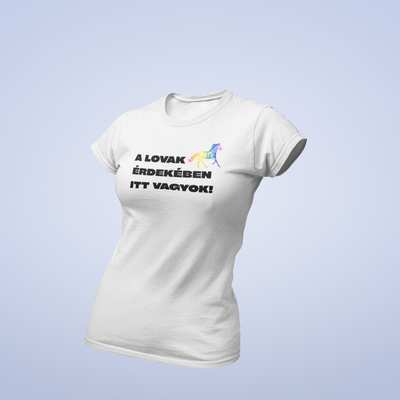 ZShowTime karcsúsított női póló - A lovak érdekében itt vagyok