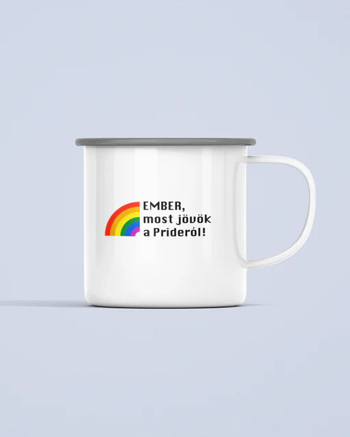 ZShowTime fém bögre - Ember, most jövök a Prideról!