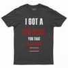 Dig Bick T-shirt