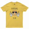 Everything is OK T-shirt