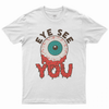 Eye see you T-shirt