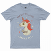 Fake it till You T-shirt