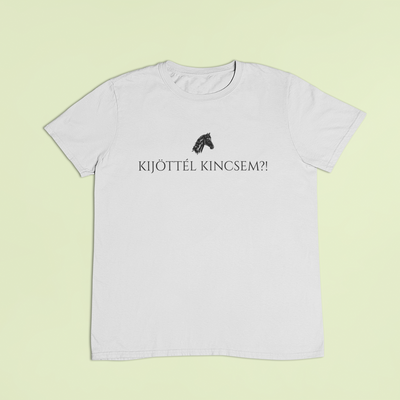 ZShowTime unisex póló - Kijöttél Kincsem?