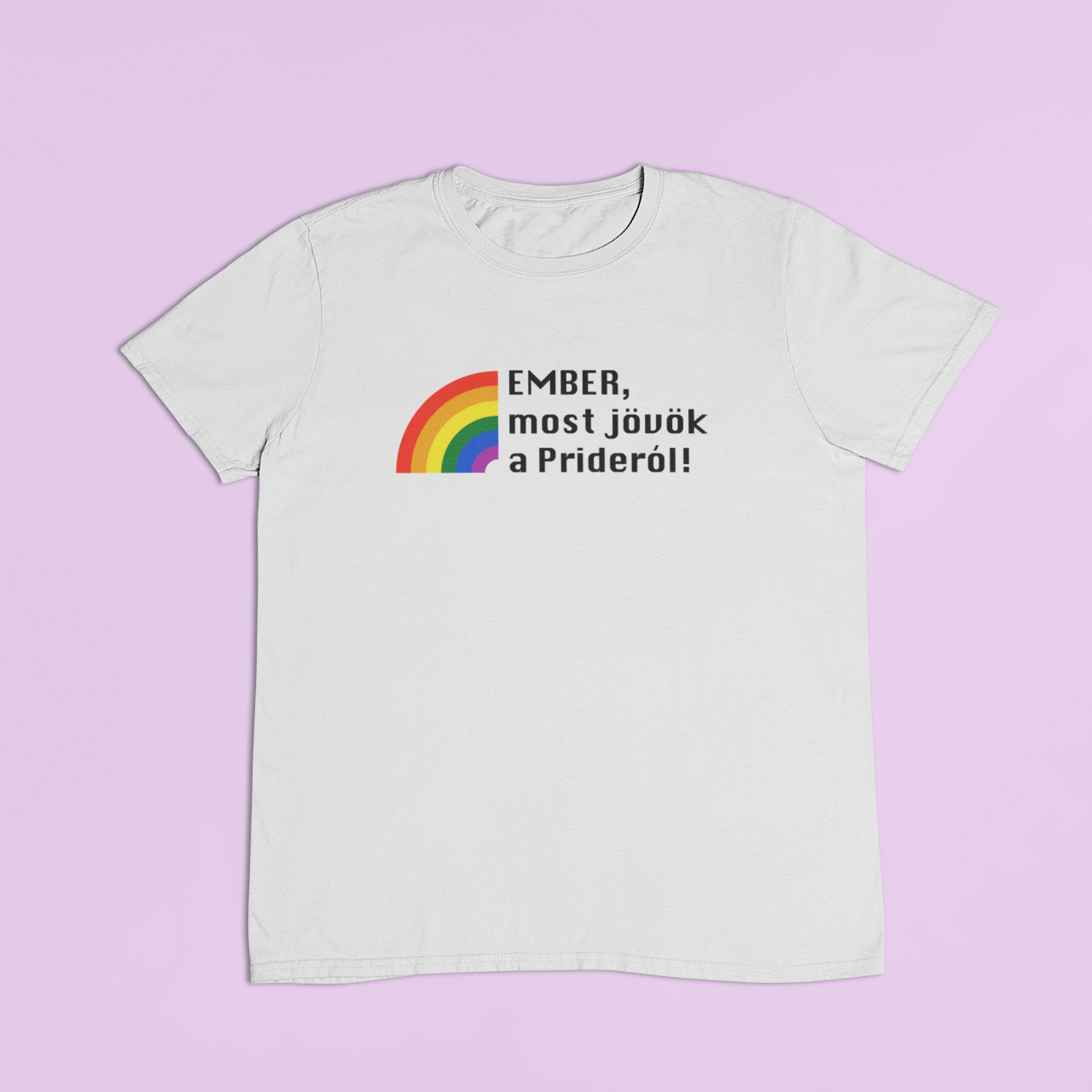 ZShowTime unisex póló - Ember, most jövök a Prideról!