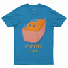 If it fits I sits T-shirt