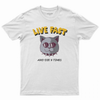 Live fast T-shirt