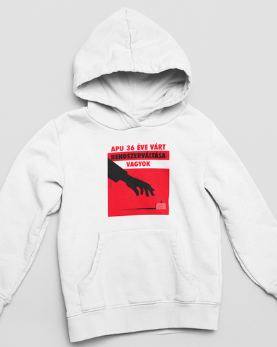 4FAL - Apu 36 éve várt rendszerváltása vagyok - unisex pulcsi