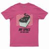 My space my safe zone T-shirt