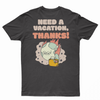 Need a vacation T-shirt