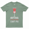 Nothing a cocktail can't fix T-shirt