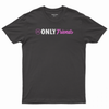 OnlyFriends T-shirt