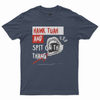 Spit on that thang T-shirt