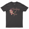 Thinking of You T-shirt