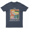 Toxic masculinity T-shirt